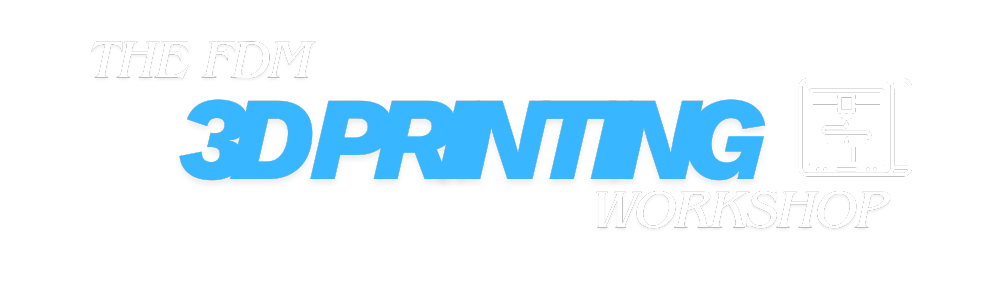The FDM 3D Printing Workshop Title